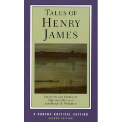 Tales of Henry James: A Norton Critical Edition