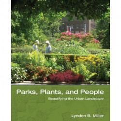 Parks, Plants, and People: Beautifying the Urban Landscape