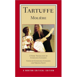 Tartuffe: A New Verse Translation: A Norton Critical Edition