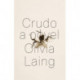 Crudo: A Novel