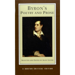 Byron's Poetry and Prose: A Norton Critical Edition