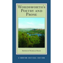 Wordsworth's Poetry and Prose: A Norton Critical Edition