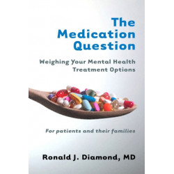The Medication Question: Weighing Your Mental Health Treatment Options