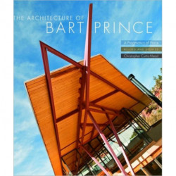 The Architecture of Bart Prince: A Pragmatics of Place