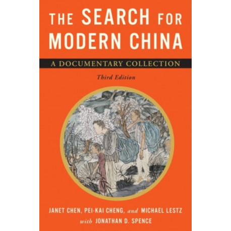 The Search for Modern China: A Documentary Collection