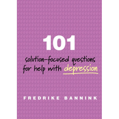 101 Solution-Focused Questions for Help with Depression