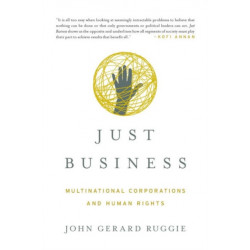 Just Business: Multinational Corporations and Human Rights