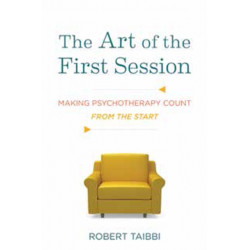 The Art of the First Session: Making Psychotherapy Count From the Start