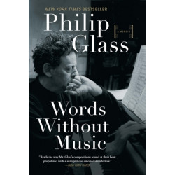 Words Without Music: A Memoir