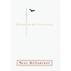 Blackbird Singing: The Poems and Lyrics 1965-1999