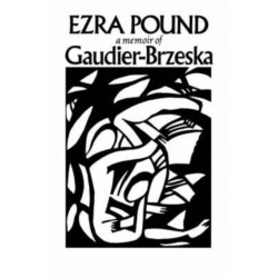 Gaudier-Brzeska: A Memoir