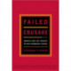 Failed Crusade: America and the Tragedy of Post-Communist Russia