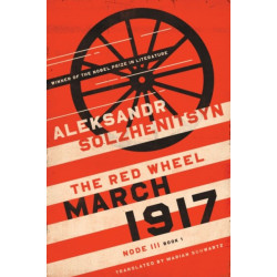 March 1917: The Red Wheel, Node III, Book 1