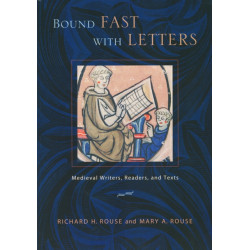 Bound Fast with Letters: Medieval Writers, Readers, and Texts