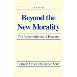 Beyond the New Morality: The Responsibilities of Freedom, Third Edition