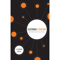 Electronic Literature: New Horizons for the Literary