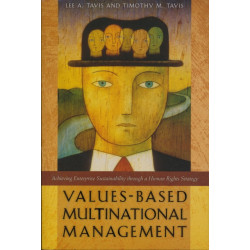 Values-Based Multinational Management: Achieving Enterprise Sustainability Through a Human Rights Strategy