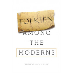 Tolkien Among the Moderns