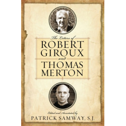 The Letters of Robert Giroux and Thomas Merton