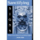 Sanctifying Signs: Making Christian Tradition in Late Medieval England