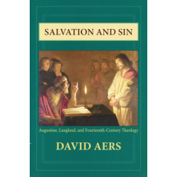 Salvation and Sin: Augustine, Langland, and Fourteenth-Century Theology