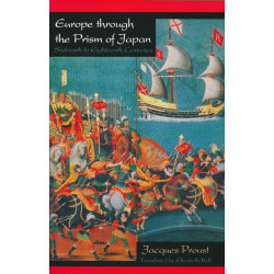 Europe Through the Prism of Japan: Sixteenth to Eighteenth Centuries