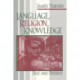 Language, Religion, Knowledge: Past and Present