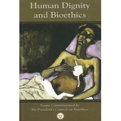 Human Dignity and Bioethics