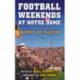 Football Weekends at Notre Dame: Snapshots and Traditions