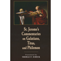 St. Jerome's Commentaries on Galatians, Titus, and Philemon