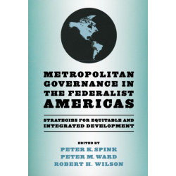Metropolitan Governance in the Federalist Americas: Strategies for Equitable and Integrated Development