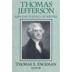 Thomas Jefferson and the Politics of Nature