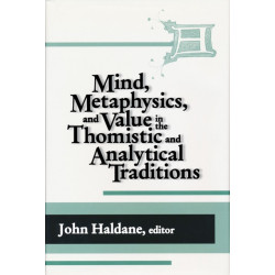 IMind, Metaphysics, and Value in the Thomistic and Analytical Traditions