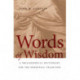 Words of Wisdom: A Philosophical Dictionary for the Perennial Tradition