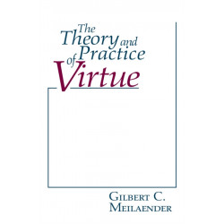 The Theory and Practice of Virtue