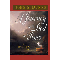 A Journey with God in Time: A Spiritual Quest