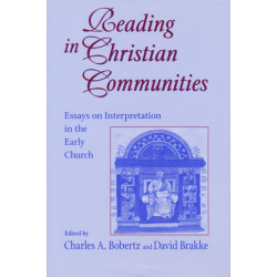 Reading in Christian Communities: Essays on Interpretation in the Early Church