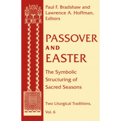 Passover and Easter: The Symbolic Structuring of Sacred Seasons