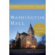 Washington Hall at Notre Dame: Crossroads of the University, 1864-2004