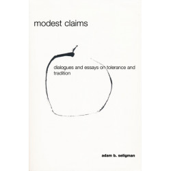 Modest Claims: Dialogues and Essays on Tolerance and Tradition