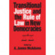 Transitional Justice and the Rule of Law in New Democracies