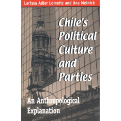 Chile's Political Culture and Parties: An Anthropological Explanation