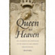 Queen of Heaven: The Assumption and Coronation of the Virgin in Early Modern English Writing