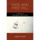 Fate and Free Will: A Defense of Theological Determinism