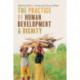 The Practice of Human Development and Dignity