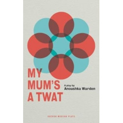 My Mum's a Twat