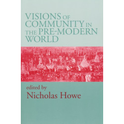 Visions of Community in the Pre-Modern World