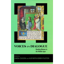 Voices in Dialogue: Reading Women in the Middle Ages