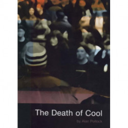 The Death of Cool