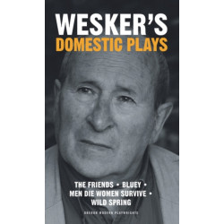 Wesker's Domestic Plays